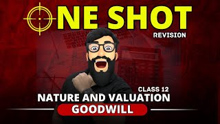 Goodwill class 12 ONE SHOT  REVISION  Nature And Valuation  Accounts adda [upl. by Christoph354]