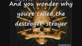 StaticX Destroyer Lyrics [upl. by Eiclud]