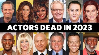 17 Actors Who Died In 2023 [upl. by Mcconaghy]