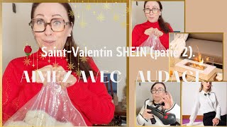 🌹 SaintValentin SHEIN Aimez avec audace partie 2 [upl. by Druci]