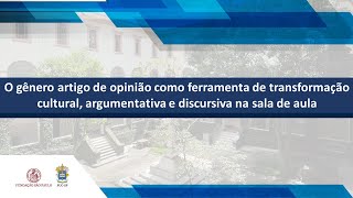 O gênero artigo de opinião como ferramenta de transformação cultural [upl. by Nho]