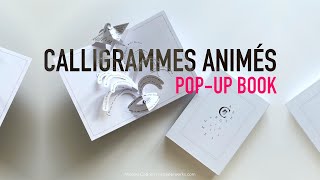 Calligrammes Animes Popup Book [upl. by Elocon]