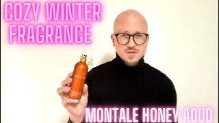 Montale Honey Aoud I Cozy Winter Fragrance [upl. by Sulamith]