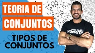 TIPOS DE CONJUNTOS  EP 03  Teoria de Conjuntos [upl. by Eelessej839]