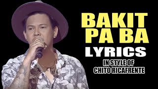 BAKIT PA BA LYRICS IN STYLE OF CHITO RICAFRENTE CONTEST PIECE contest lyrics [upl. by Maddock]