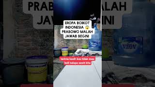 Eropa boikot Indonesia Prabowo malah jawab begini‼️ shorts short shortvideo [upl. by Nicholas]