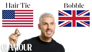 Chris Appleton Breaks Down British vs American Beauty Terms  Glamour [upl. by Ilsa315]