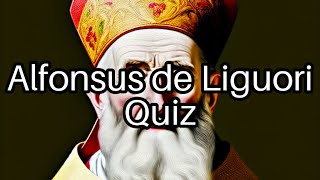 Discover Alfonsus de Liguori Test Your Knowledge 🕊️ How Well Do You Know This Saint [upl. by Anovahs]