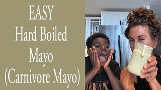 EASY Hard Boiled Mayo Carnivore Mayo [upl. by Giah]