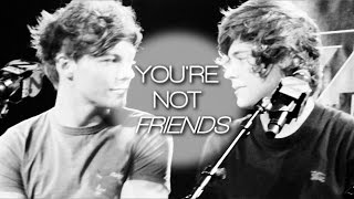 Harry amp Louis  Youre not friends [upl. by Pauwles]