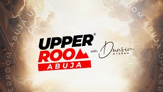 UPPER ROOM ABUJA JUNE 2024  30TH JUNE 2024 dunsinoyekan worship upperroom [upl. by Filmer]