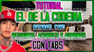 El De La Codeína  Natanael Cano  Requinto Acordes y ADORNOS  TUTORIAL  CON TABS [upl. by Aihcela]