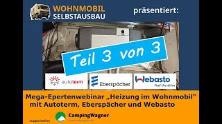 WohnmobilSelbstausbau präsentiert Aufzeichnung MegaExpertenwebinar „Heizung im Wohnmobil“ Teil 3 [upl. by Navnod]