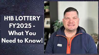 H1B LOTTERY FY2025  What You Need to Know [upl. by Yenatirb]