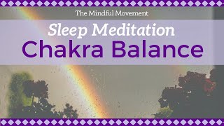 Relax Sleep Deeply and Rebalance your Energy Chakra Sleep Meditation  Mindful Movement [upl. by Mohandas189]