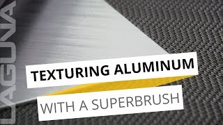 Can You Add Texture to Metal  Superbrush Texturing Brush on Aluminum Metal  Laguna Tools [upl. by Wheeler]