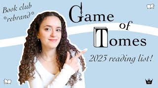 book club rebrand quotGAME of TOMESquot 2023 reading list [upl. by Aivlys]