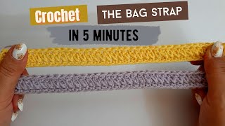 Crochet the bag strap in 5 minutes [upl. by Alcina]