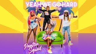 Panton Squad Official Music Video quotWe Go Hardquot [upl. by Terchie]