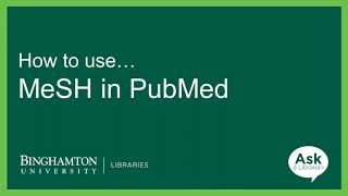 How to find and use MeSH in PubMed [upl. by Cherise]