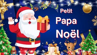 Petit Papa Noël  Chanson de Noël pour petits Vive le vent d’hiver  Mon beau Sapin [upl. by Rede756]