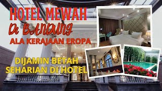 HOTEL MURAH DI BANDUNG NUANSA EROPA  DPRIMA HOTEL BANDUNG  BIKIN GAK MAU PULANG [upl. by Pepito]