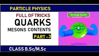 Meson Quark Contents  Tricks  Part 3 [upl. by Nitsud]