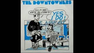 The Downtowners  Downtown Boys  1990 [upl. by Ainesej402]