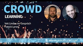 Die heilsame Kraft der Wahrheit  Crowd Learning mit Veit Lindau und Patrick Lynen [upl. by Airliah]