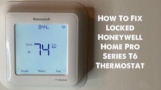 How To Fix Locked Honeywell Home Pro Series T6 Thermostat [upl. by Anastas844]