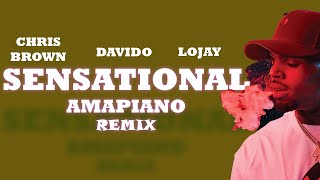 Chris Brown  Sensational Amapiano Remix ft Davido LoJay  African Goat Remix [upl. by Ainessey]