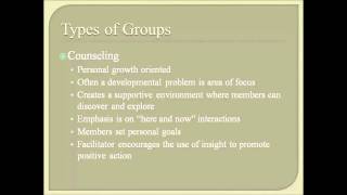 Group Counseling  Types of Groups [upl. by Aitnohs]