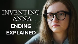 Inventing Anna Netflix Ending Explained amp Review [upl. by Gerald]