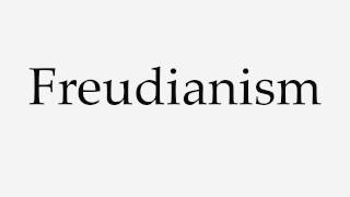 How to Pronounce Freudianism [upl. by Alyss677]