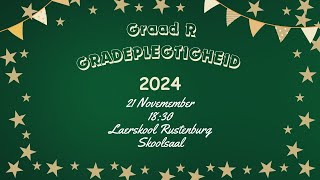 202411 21 Graad R Gradeplegtigheid [upl. by Lenna]