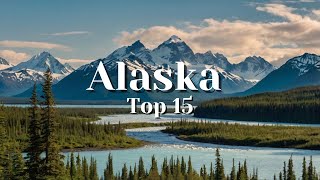 TOP 15 MOST BREATHTAKING WONDERS OF ALASKA [upl. by Atnes]