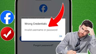 How to Fix Facebook Wrong Credentials Invalid username or password [upl. by Aliuqat]