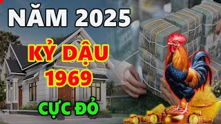 Tử vi năm 2025 tuổi KỶ DẬU 1969 tam hợp trợ mệnh làm đâu thắng đó nằm trên núi vàng [upl. by Ecargyram579]