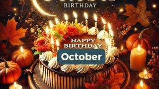 October Birthday  Perfect Happy Birthday  Wishing Video [upl. by Jempty]