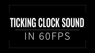 Ticking clock sound in 60FPS BampW [upl. by Tunk]