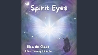 Spirit Eyes feat Tommy Graven [upl. by Ynamreg]