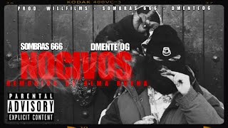 NOCIVOS  Dmente OG ft elsombras666 Video oficial DemoniosDeAlmaBuena [upl. by Doughman]