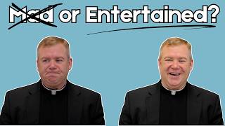 Mad or Entertained  Daily Discipleship with Father Kirby [upl. by Anear311]