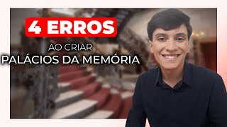 4 ERROS ao criar PALÁCIOS da MEMÓRIA [upl. by Ahso]