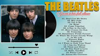 The Beatles Greatest Hits Full Album  Best Beatles Songs Collection [upl. by Naibaf940]