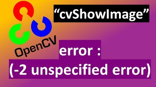 100 resolved  quotcvShowImagequot  error 2 Unspecified error [upl. by Tnarb540]