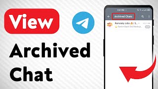 How to View Archived Chat on Telegram Updated [upl. by Press154]