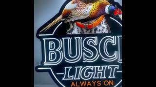 Busch Light Pheasant Dog Sign [upl. by Winsor]