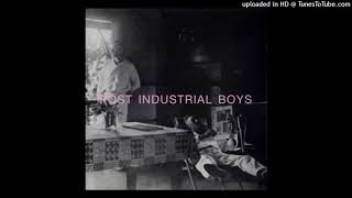 Post Industrial Boys  Me Gamoval [upl. by Revkah]