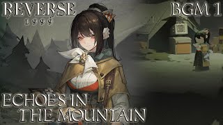 Reverse 1999 OST  Echoes in the Mountain Rougelike Gamemode BGM 1 Extended [upl. by Klockau]